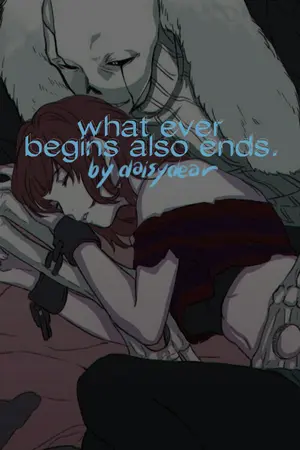 ปกนิยาย FIC echotale G!sans x frisk ; what ever begins also ends. | re-write