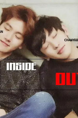 ปกนิยาย [FIC] INSIDE OUT - (Chanbaek) .