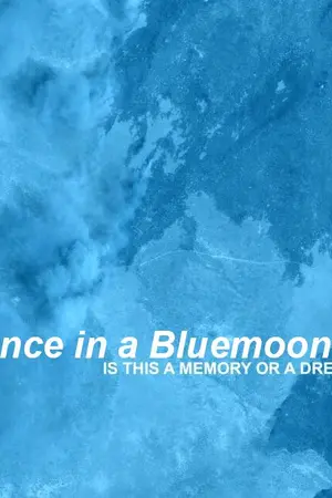 ปกนิยาย －once in a blue moon ° #markmin