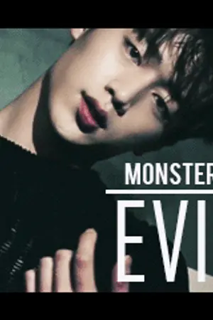 ปกนิยาย [อัพจบ] Evil Monster ✥ ร้ า ย กั บ ใ จ