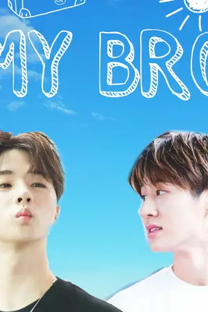 ปกนิยาย [IKON] MY BRO [BJIN ft. JUNDONG SONGNAM]