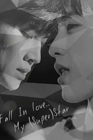 ปกนิยาย Fall In Love - My (Super)Star [JB x Jinyoung]