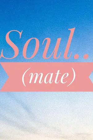 ปกนิยาย Soul...(mate) [BL/YAOI]