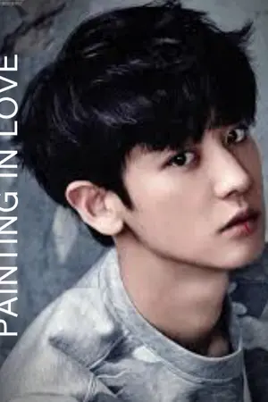 ปกนิยาย PAINTING IN LOVE | ภาพวาดสื่อรัก [chanbaek]