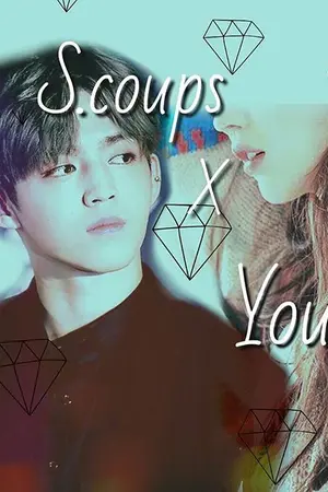 ปกนิยาย Fic S.coups X You Project Love โปรเจครักแม่สาวน้อย