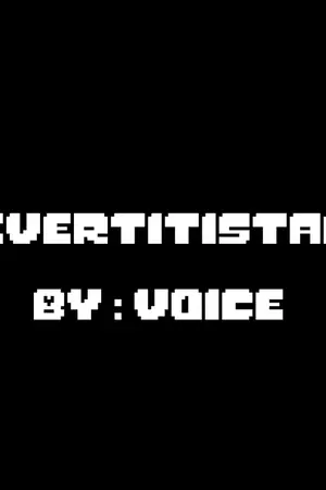 ปกนิยาย [UNDERTALE AU : Novel Versione] PervertitisTale : The Mirror Change [100% Remake Story]