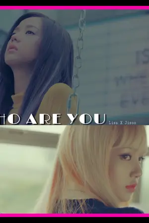 ปกนิยาย [BLACKPINK] Who are you? [Lisoo]