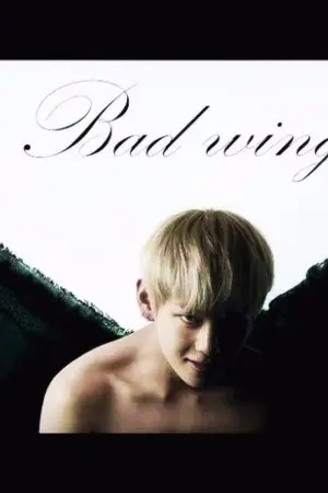ปกนิยาย [TAEHYUNG x YOU Feat. K-POP] Bad Wing ปีกคนเลว