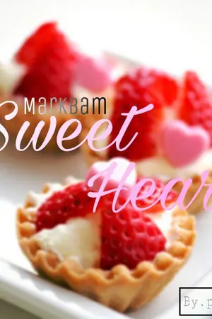 ปกนิยาย [FIC MTBB]GOT7☆ •Sweetheart• #markbam