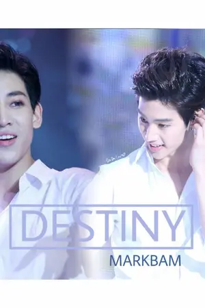 ปกนิยาย [GOT7] Destiny โชคชะตามาร์คแบม #MARKBAM