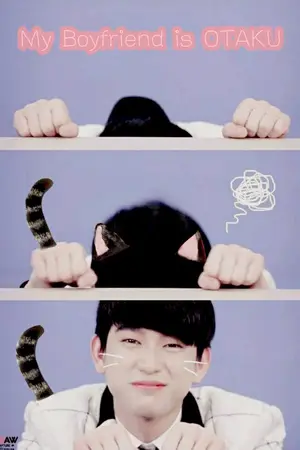 ปกนิยาย [Bnyoung] My Boyfriend is OTAKU