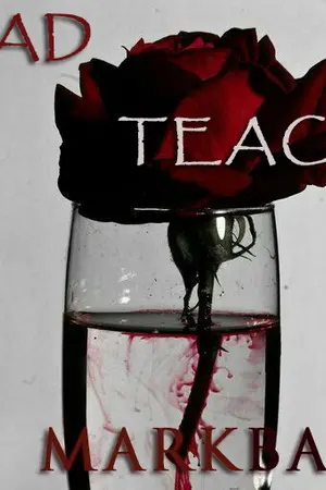 ปกนิยาย [FIC GOT7] BAD TEACH  MARKBAM {YAOI}