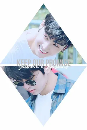 ปกนิยาย [GOT7] Keep Our Promise ♡ | BNior