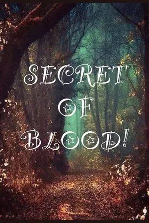 ปกนิยาย SECRET OF BLOOD! พันธนาการรักข้ามสายเลือด