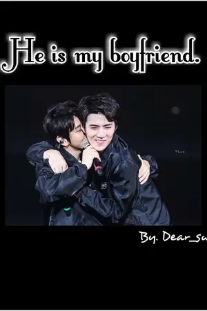 ปกนิยาย [ exo ] He is my boyfriend. (hunbaek) #hunbaek