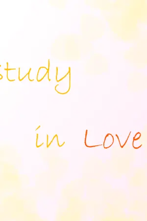 ปกนิยาย Study in love ยัยเด็กแก่เรียนกับนายเกรียนกิจกรรม