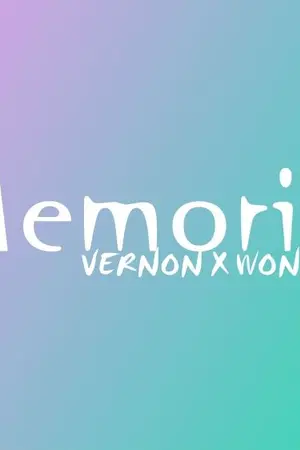 ปกนิยาย [ SEVENTEEN ] - Memoria Vernon x Wonwoo