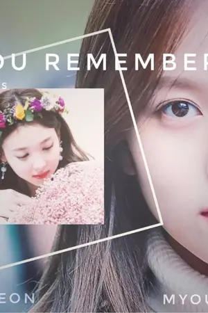 ปกนิยาย Do you remember me [minayeon] [Twice]