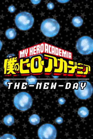 ปกนิยาย My Hero Academia: The-New-Day