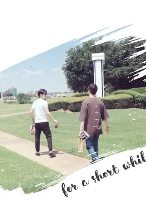 ปกนิยาย FOR A SHORT WHILE [SF] || BNyoung ft. GOT7