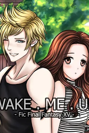 ปกนิยาย [Fic Final Fantasy XV] - Wake Me Up - (Prompto X OC)