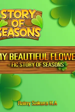 ปกนิยาย [Fic Story Of Seasons] - My Beautiful Flower - (Kamil X OC)