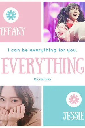 ปกนิยาย [FIC SNSD] EVERYTHING (#JeTi)(YURI)