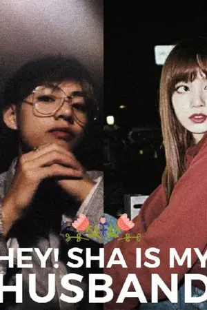 ปกนิยาย Hey! Sha is my husband เฮ้! เธอหน่ะเป็นสามีฉันนะ.