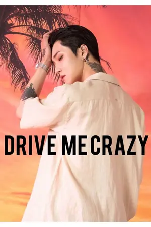 ปกนิยาย Drive me crazy : คลั่งรัก