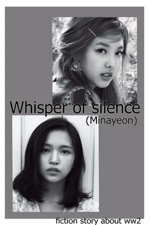 ปกนิยาย [Fic Twice] Whisper of silence (minayeon) ft.Satzu