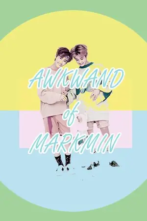 ปกนิยาย [SF/OS-Markmin/Nct] Awkward