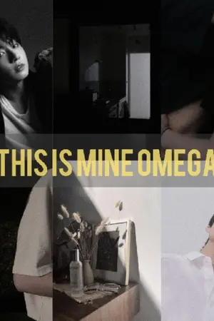 ปกนิยาย This is mine omega | omegaverse《kookv》