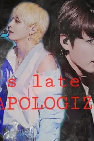 ปกนิยาย it's too late to apologize [kookv,yoonmin,namjin,jhope]