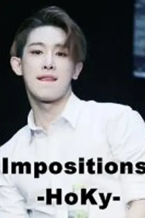 ปกนิยาย [Fic Monsta X] Impositions - Wonho x Minhyuk - โฮกี้