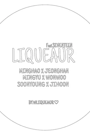 ปกนิยาย LIQUEAUR | :::SEVENTEEN:::