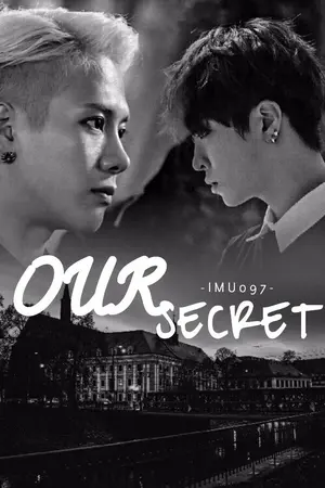 ปกนิยาย [GOT7 FIC] OUR SECRET || ความลับของเรา [JACKJAE] #ฟิคความลับจจ
