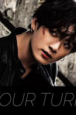 ปกนิยาย YOUR TURN ✥ [BTS x YOU]