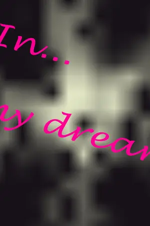 ปกนิยาย In my dream.