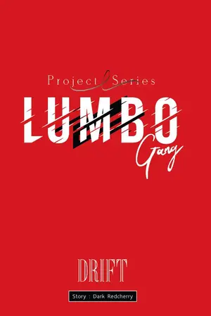 ปกนิยาย Project L Series Lumbo Gang : เฮียดริฟท์คนเลว