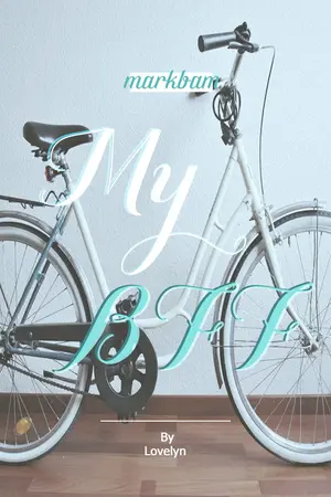 ปกนิยาย My BFF (MarkBam)