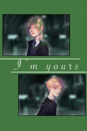 ปกนิยาย [Fic Harry Potter]  i'm yours [DM x OC]