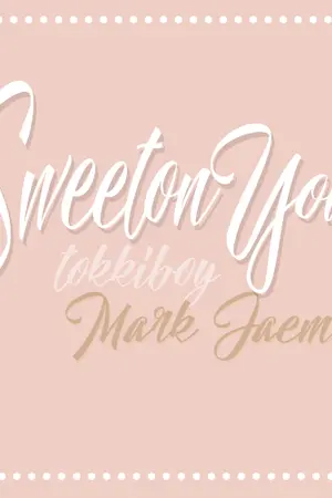 ปกนิยาย Sweet on you ♡ markmin