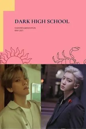 ปกนิยาย [Fic EXO] Dark High School | Chanbaek