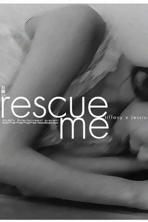 ปกนิยาย Rescue Me [SNSD-JeTi]