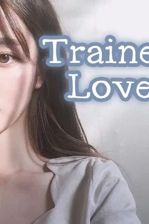 ปกนิยาย Trainee Love • รักฝึกหัด