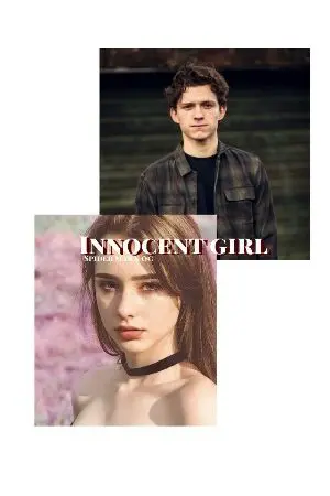 ปกนิยาย Innocent girl [spidermanxoc]