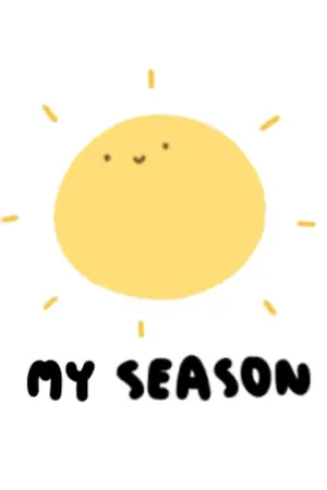 ปกนิยาย ❥My Season | CHANBAEK Ft.KAIHUN [SF/OS]