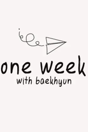 ปกนิยาย (fic exo) ONE WEEK ❥ chanbaek