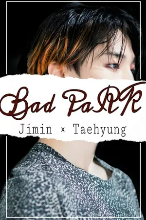 ปกนิยาย Bad PaRK