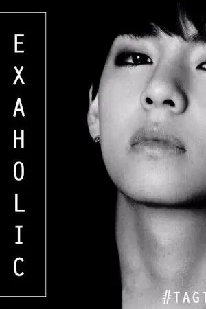 ปกนิยาย EXAHOLIC รักคลั่งไคล้